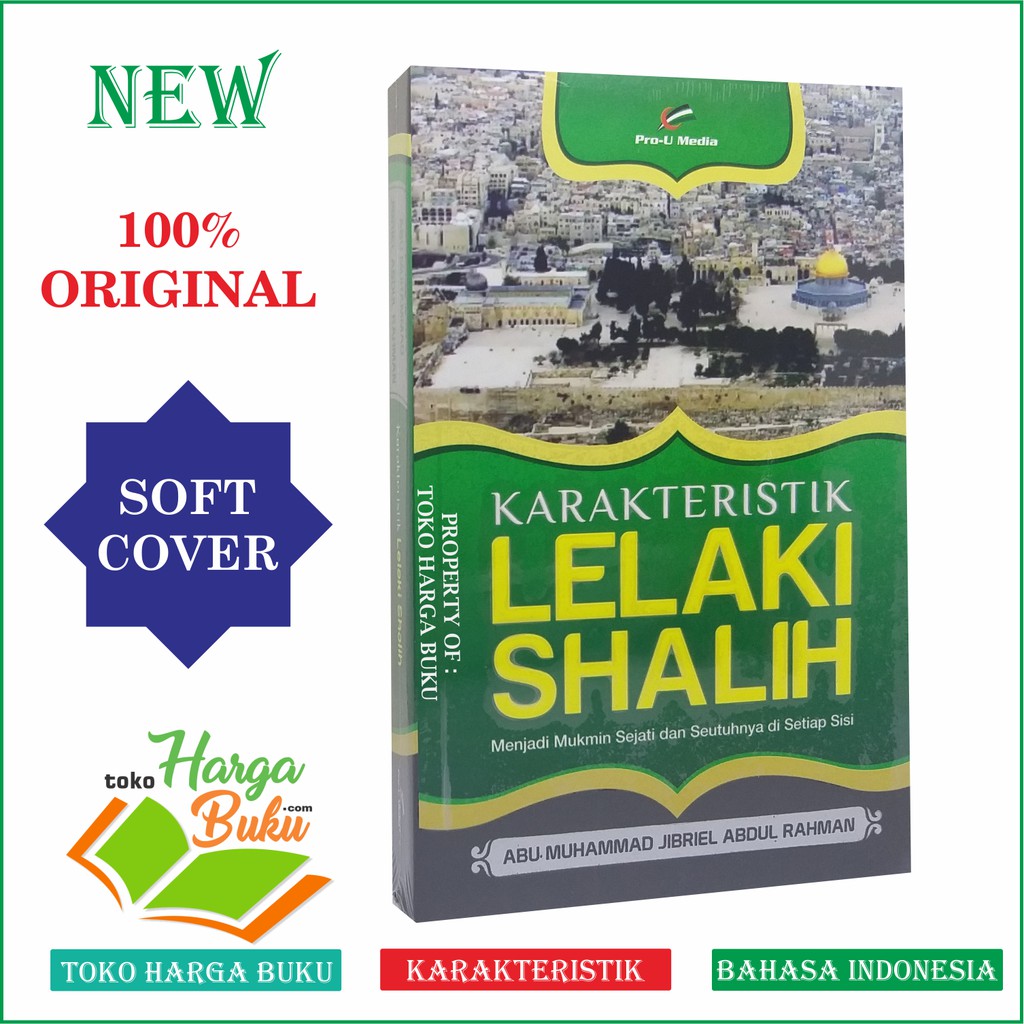 Foto Karakteristik Lelaki Shalih - Sifat Laki-Laki Sholih Penerbit Pro-U Media