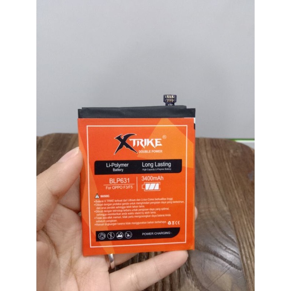 BATRE XTRIKE OPPO F5/ OPPO F3 BLP631 DOUBLE POWER