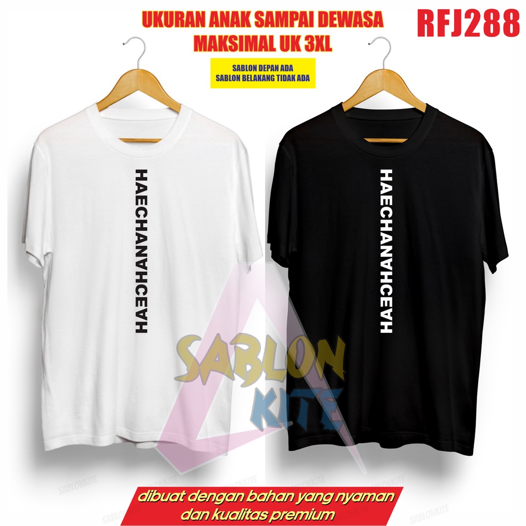 MURAH!!! KAOS HAECHAN HAECHANAHCEAH RFJ288 UP TO 3XL