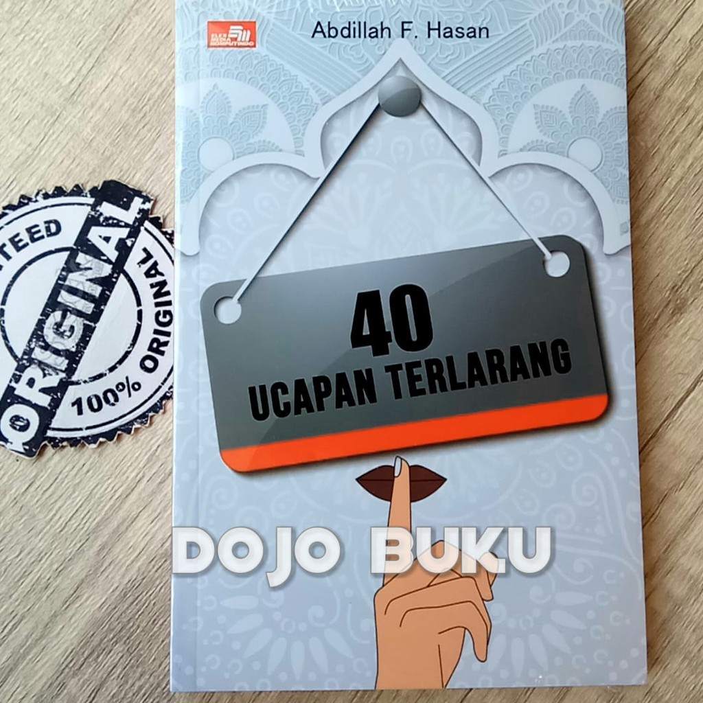 40 Ucapan Terlarang by Abdillah F. Hasan