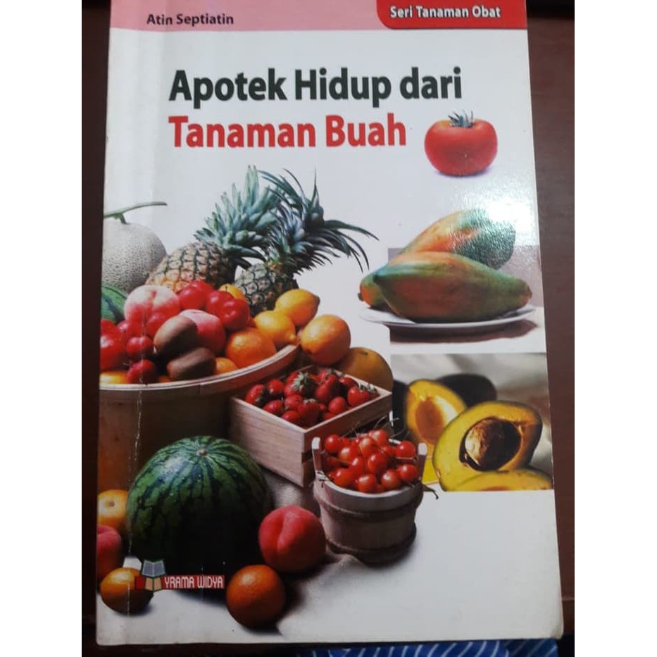 APOTEK HIDUP DARI TANAMAN BUAH