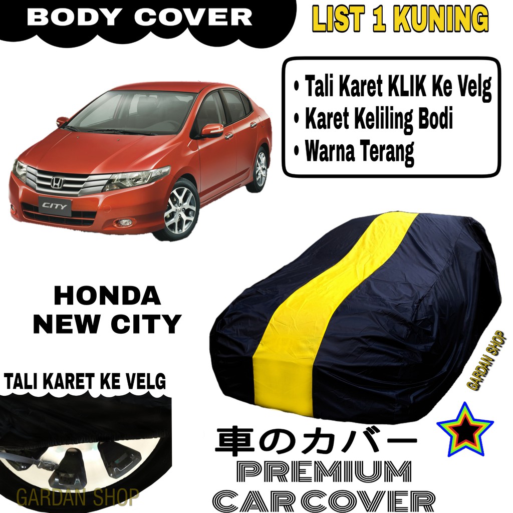 Body Cover HONDA NEW CITY List Single KUNING Sarung Mobil Penutup City PREMIUM