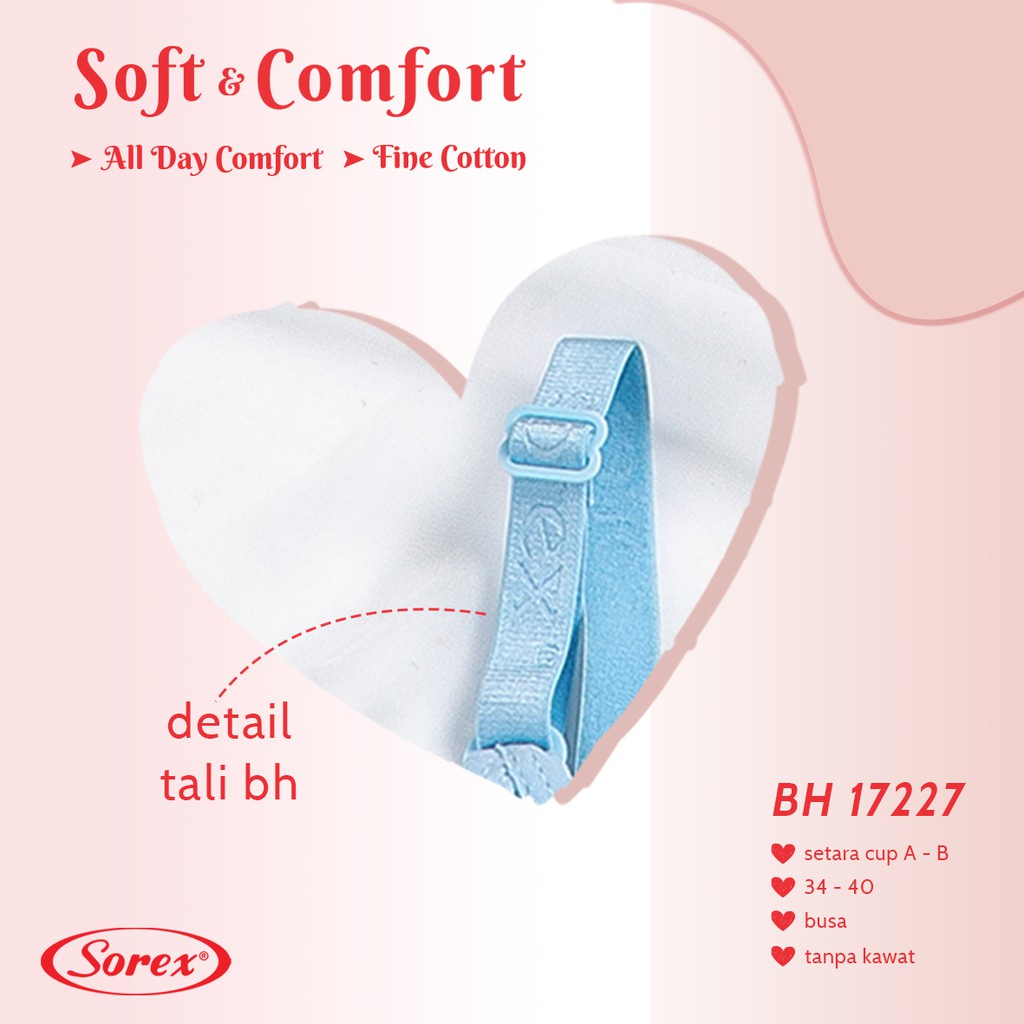 BH 17227 BH17228 Sorex Bra Busa Tanpa Kawat Setara Cup A-B Kait 2 Soft &amp; Comfort