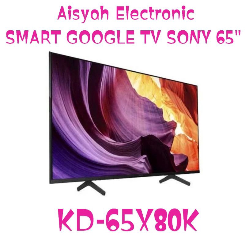 SMART GOOGLE TV SONY 65 INCH (KD-65X80K) UHD 4K SERIES 2022