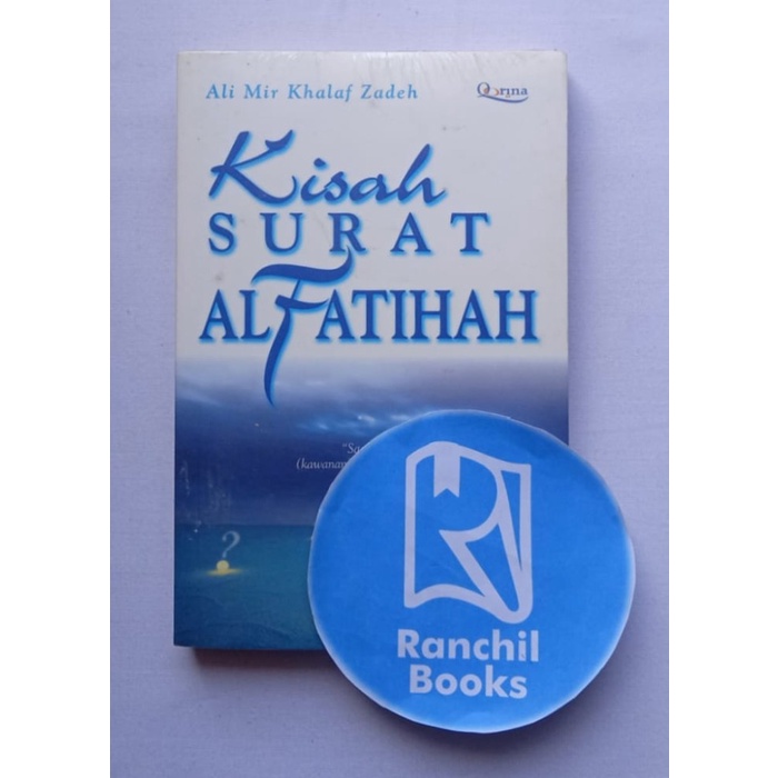 KISAH SURAT AL FATIHAH ALI MIR KHALAF ZADEH BUKU AGAMA DAN KEPERCAYAAN BUKU FILSAFAT BUKU AGAMA ISLA