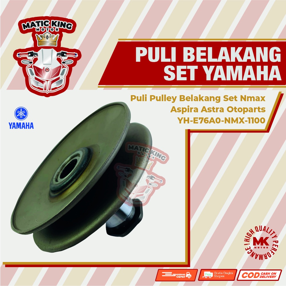 Pully Pulley Puli Belakang Yamaha Nmax Aerox Lexi 125 155 160 ASLI ASPIRA OTOPART YH-E76A0-NMX-1100