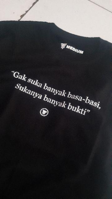 Kaos Kata Kata Mytext Gak Suka Banyak Basa Basi Sukanya Banyak Bukti Shopee Indonesia