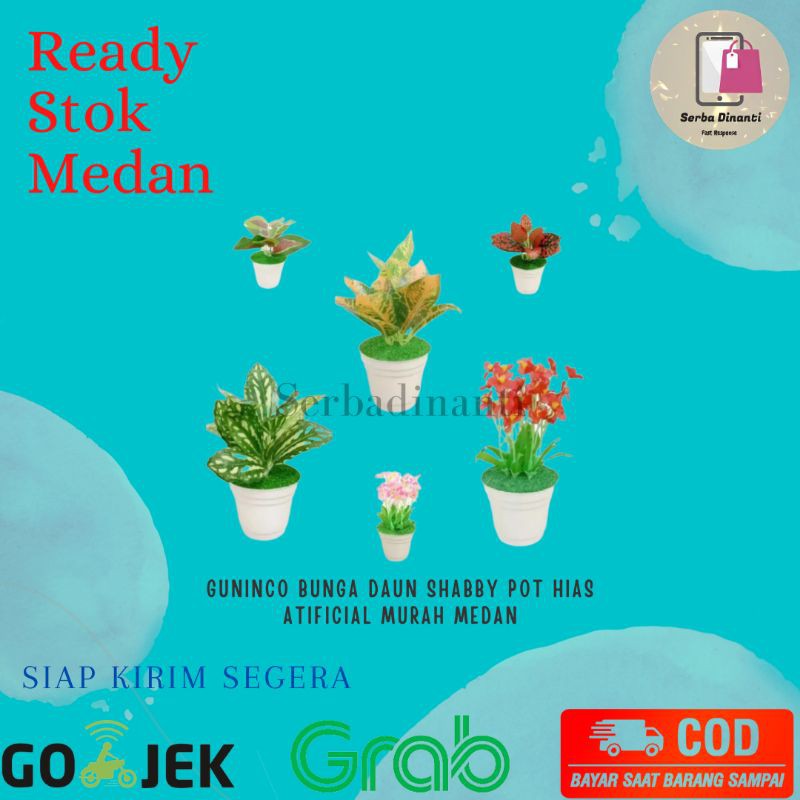 GUNINCO BUNGA DAUN SHABBY Pot Hias Atificial Murah Medan