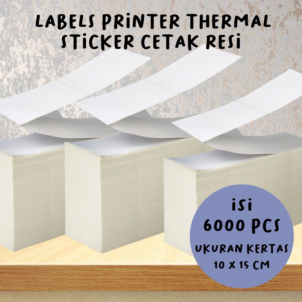 Label Thermal 100x150 Kertas Sticker Receipt Printer Barcode Termal A6 isi 6000 pcs