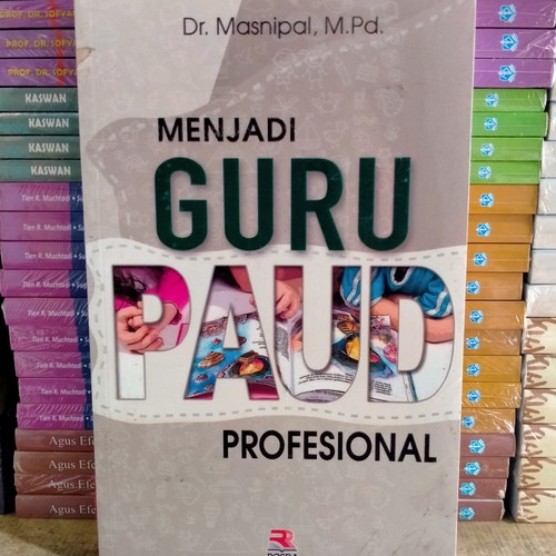 Menjadi guru paud profesional buku guru paud buku paud original Penerbit Rosda
