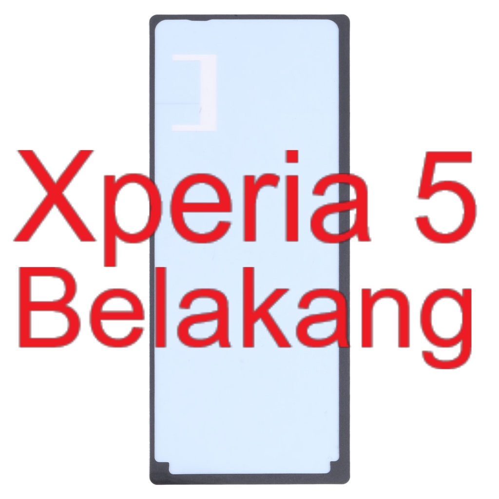 Original Adhesive Back Door - Adhesive Belakang - Lem Perekat - Sony Xperia 5 - J8210 - J8270 - J9210 - SO-01M - SOV41 - Docomo