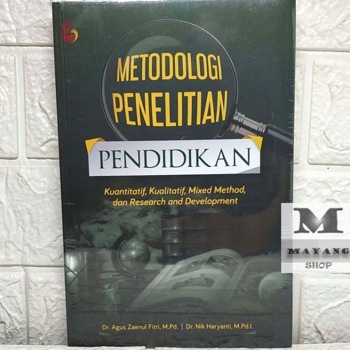 BUKU ASLI FAKULTAS KEGURUAN TAHUN 2020 METODOLOGI PENELITIAN PENDIDIKAN Kuantitatif Kualitatif Mixed