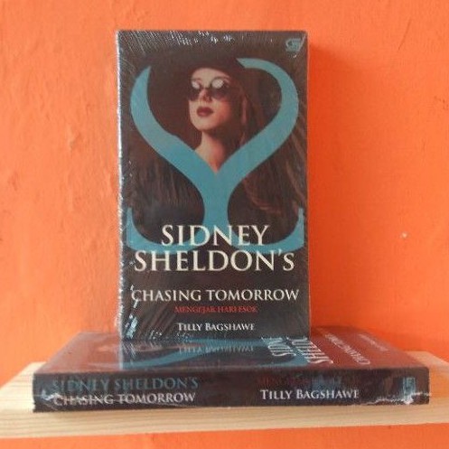 SIDNEY SHELDON'S CHASING TOMORROW Mengejar Hari Esok karya Tilly Bagshawe