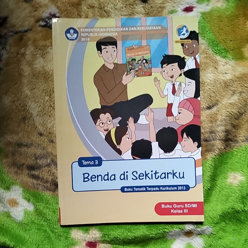 ORIGINAL BUKU GURU TEMATIK BENDA DI SEKITARKU TEMA 3 KELAS 3 SD