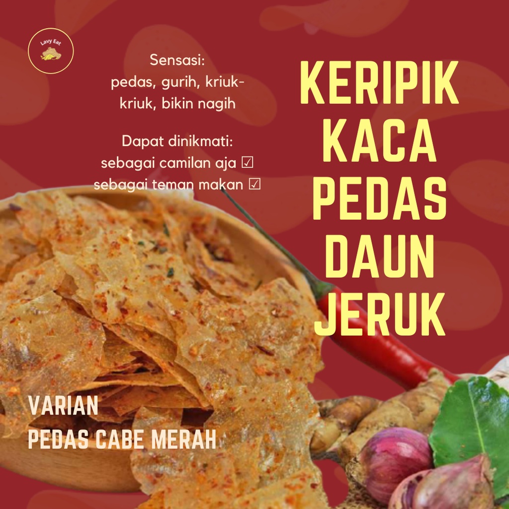 

Keripik Kaca Pedas Cabe Merah Daun Jeruk Lavy Eat