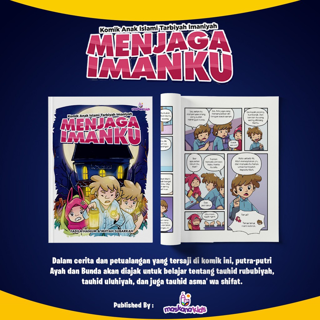 Komik Anak Islami : Menjaga Imanku (maskana)