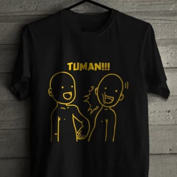 Kaos TUMAN viral -  Kaos Sablon TUMAN murah - Tshirt Tuman - Baju meme Tuman Viral - Custom kaos