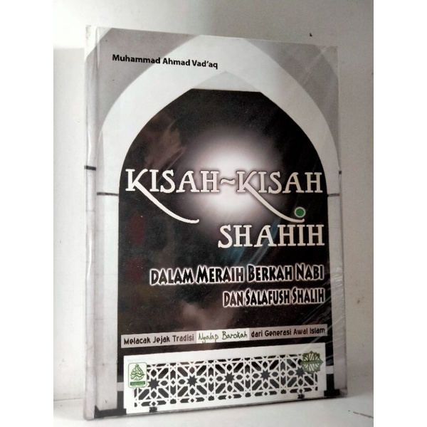 KISAH-KISAH SHAHIH.. DALAM MERAIH BERKAH NABI DAN SALAFUS SAHILIN... ORIGINAL
