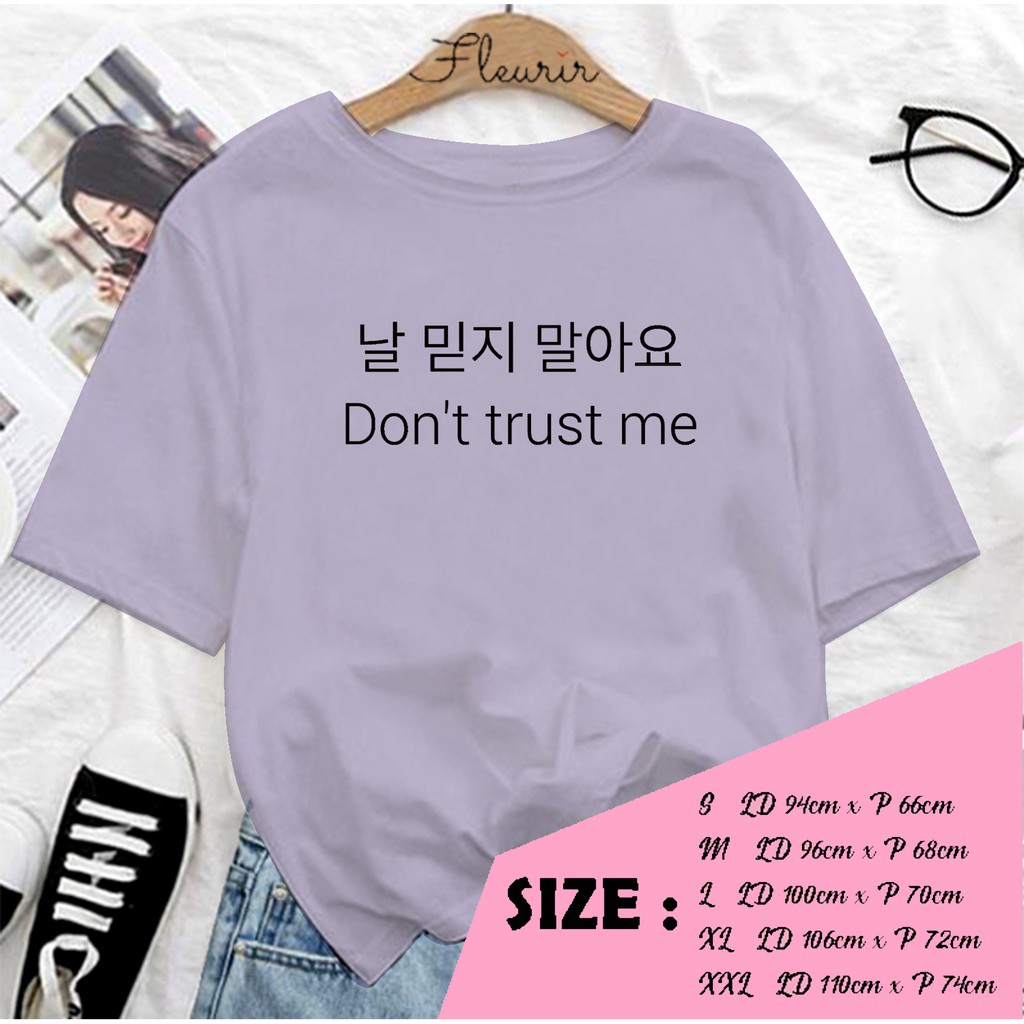 FLEURIR - KAOS DONT TRUST ME PL KAOS OVERSIZE KAOS WANITA PRIA UNISEX