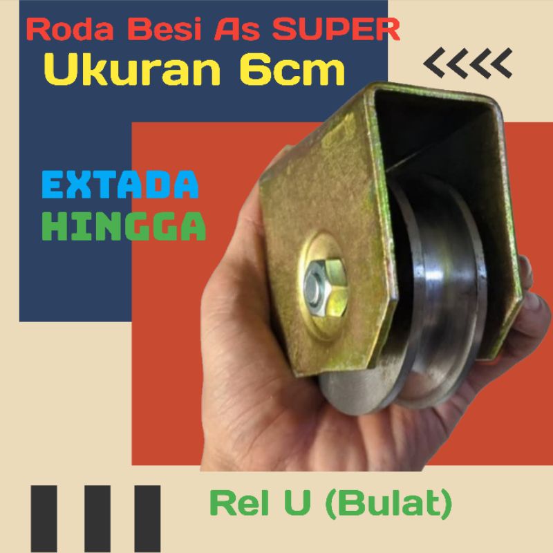 Roda pagar besi 6 Cm As SUPER Rel U (bulat) ornamen pagar berkualitas