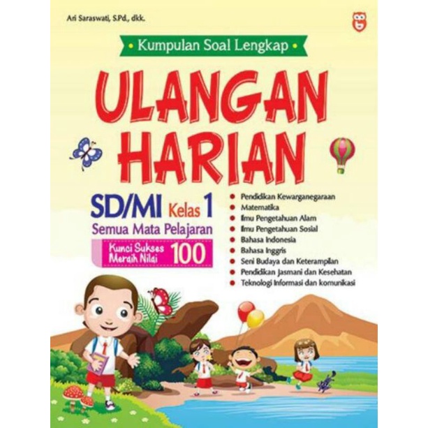 

KUMPULAN SOAL LENGKAP ULANGAN HARIAN SD/MI KELAS 1 SEMUA MATA PELAJARAN