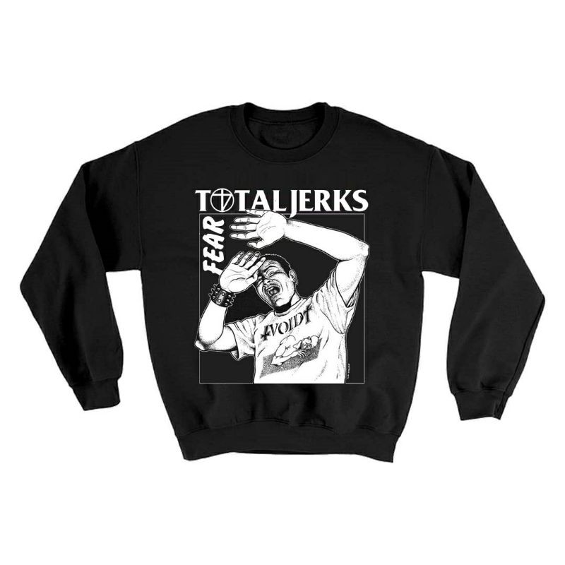 CREWNECK TOTAL JERKS - FEAR