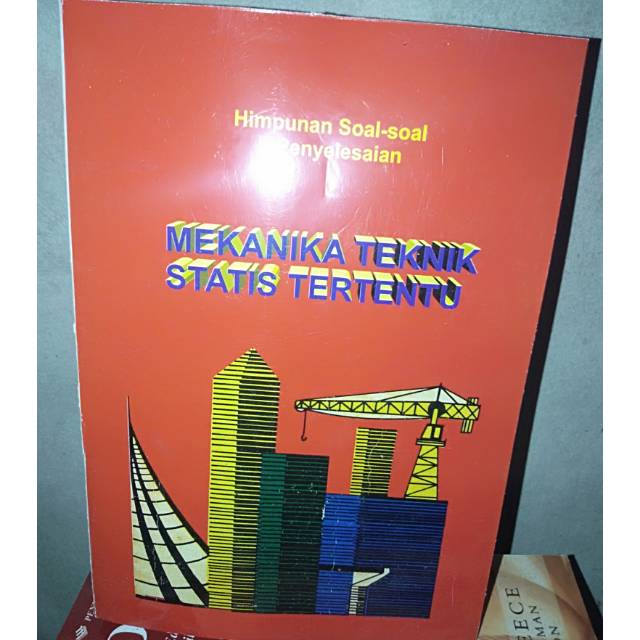 HIMPUNAN SOAL-SOAL PENYELESAIAN MEKANIKA TEKNIK STATIS TERTENTU