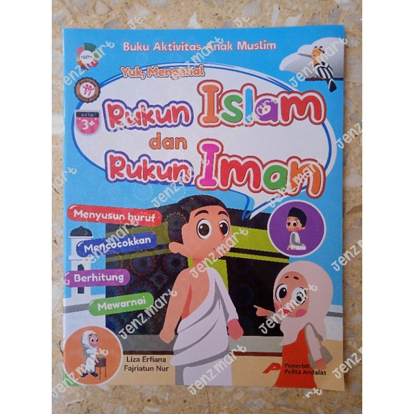 Buku Aktivitas Anak Muslim - Yuk Mengenal Rukun Islam dan Rukun Iman utk PAUD/TK