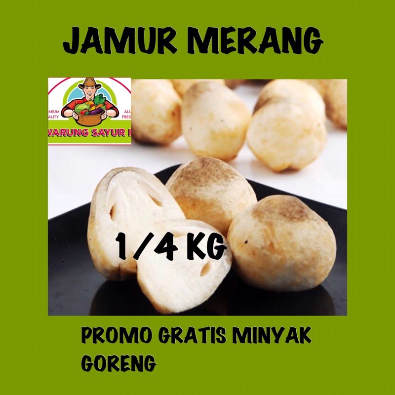 

JAMUR MERANG 250 GRAM