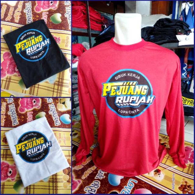 KAOS PEJUANG RUPIAH LENGAN PANJANG/KAOS DISTRO