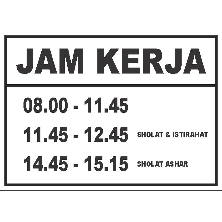 

Sign Label jam kerja Custom akrilik Ukuran : 20 x 30 cm