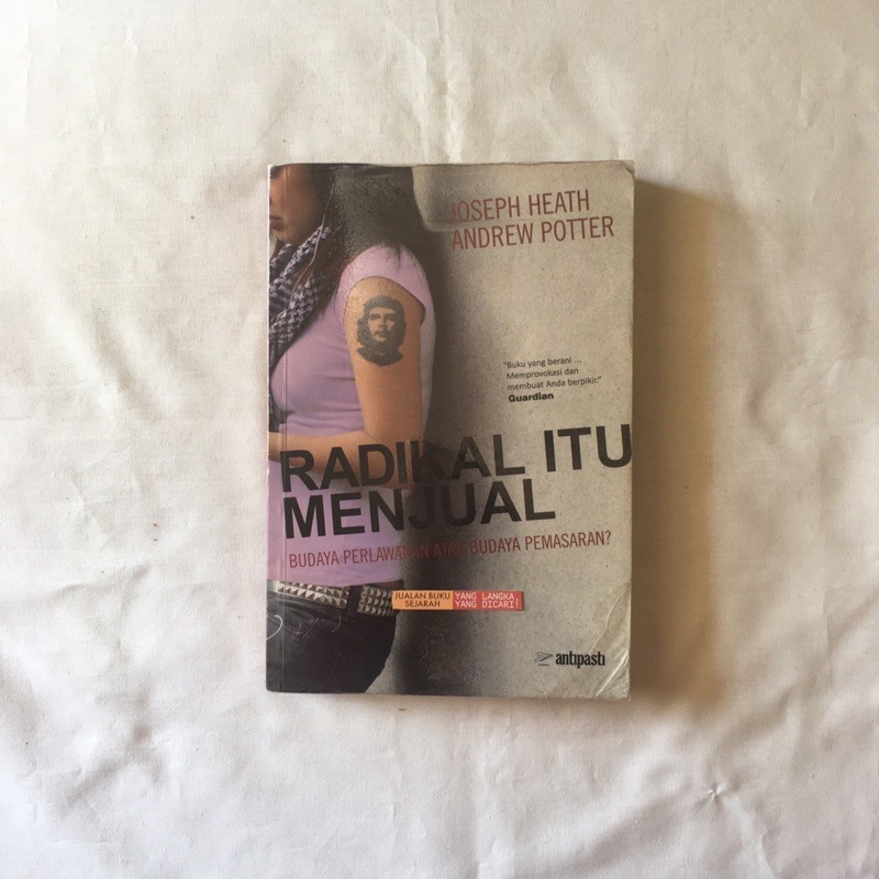 RADIKAL ITU MENJUAL (ORIGINAL) - JOSEPH HEATH AND ANDREW POTTER