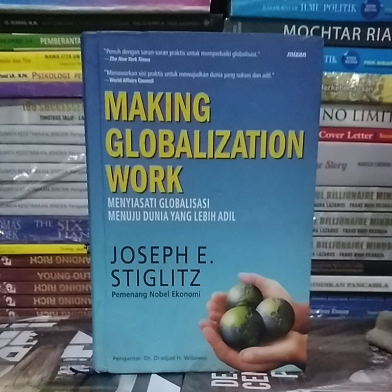 MAKING GLOBALIZATION WORK by JOSEPH E. STIGLITZ • ORIGINAL HC