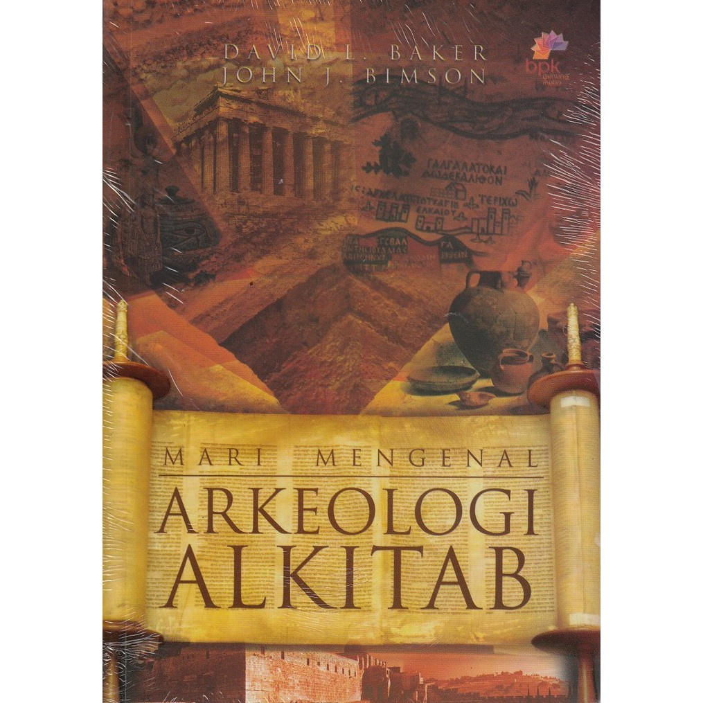 Mari Mengenal Arkeologi Alkitab - BPKGM Surabaya