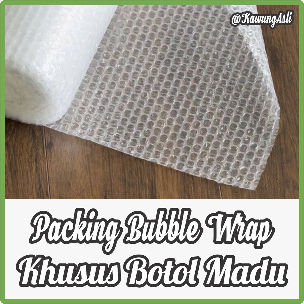 

Bubble Wrap Khusus Botol Madu / Fragile