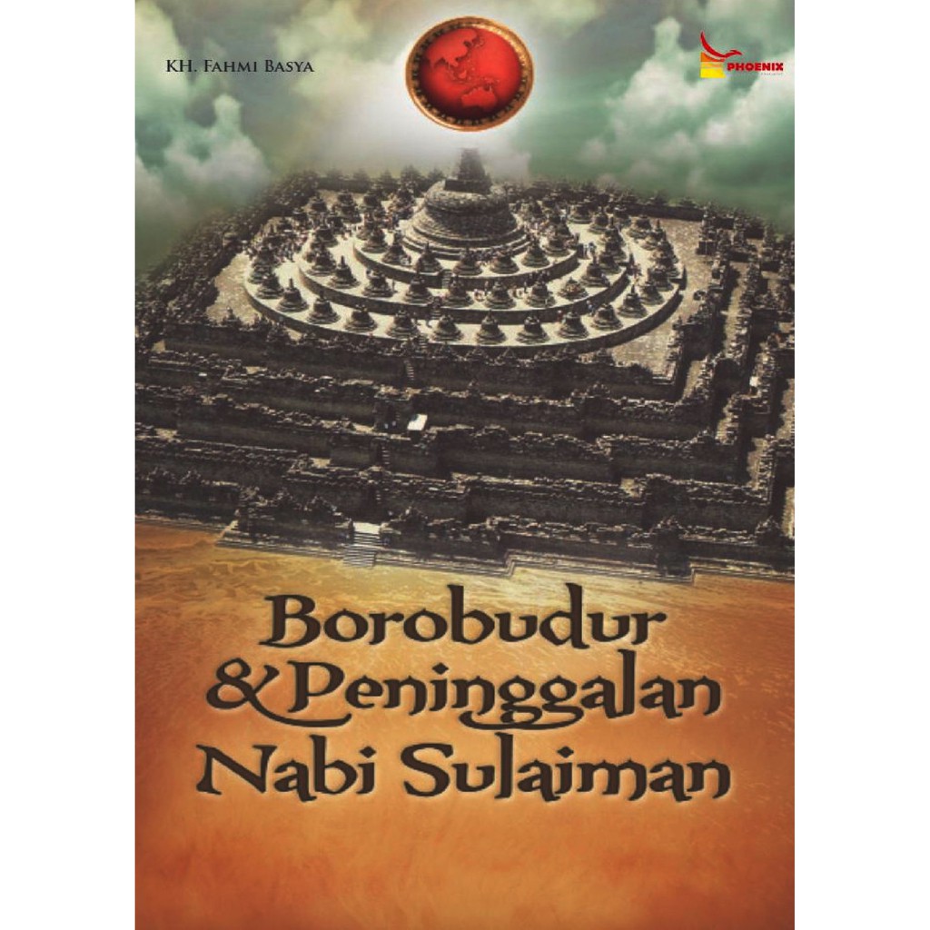 Borobudur Dan Peninggalan Nabi Sulaiman Kh Fahmi Basya Shopee Borobudur Dan Peninggalan Nabi Sulaiman Kh Fahmi Basya Shopee