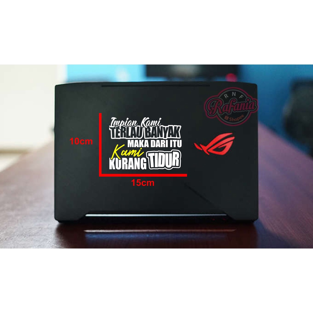 Stiker Mobil Motor Laptop Stiker Dinding Stiker Kaca Impian Kami Terlalu Banyak Maka Dari Itu Kami Kurang Tidur