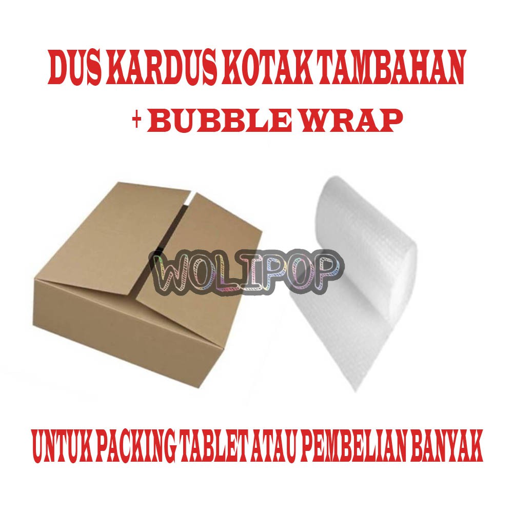 

PACKING DUS KOTAK TAMBAHAN + BUBBLE WRAP UNTUK TABLET ATAU PEMBELIAN BANYAK