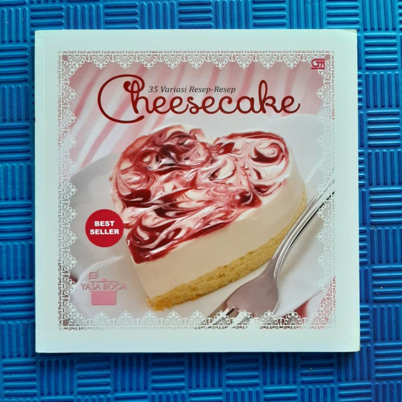 35 Variasi Resep-Resep Cheesecake(Yasa Boga)