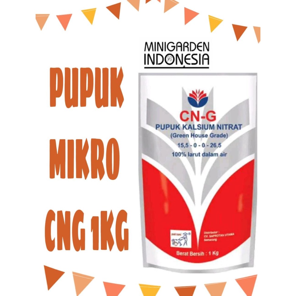 PUPUK CNG 1KG CN-G KALSIUM NITRAT PAK TANI PUPUK HIDROPONIK GREENHOUSE