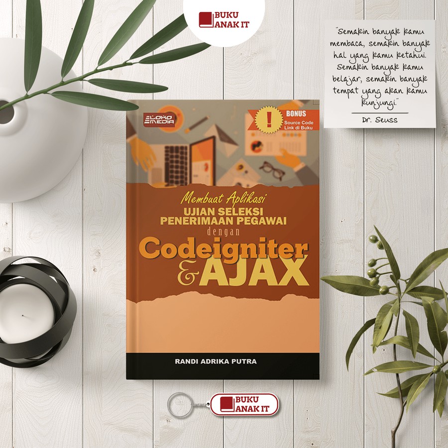 BUKU MEMBUAT APLIKASI UJIAN SELEKSI PEGAWAI DENGAN CODEIGNITER DAN AJAX