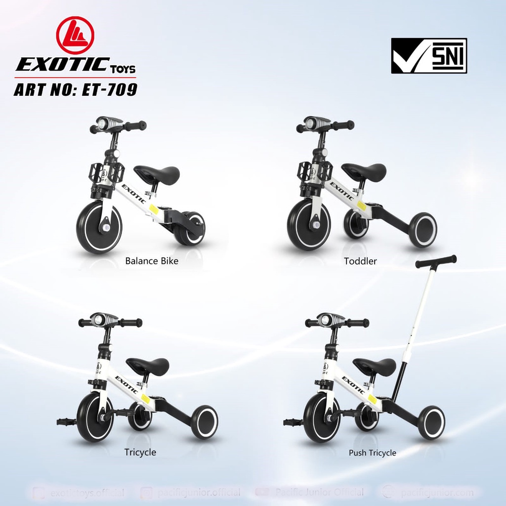 Exotic ET-709 ( 4 in 1 ) BISA JADI BALANCE BIKE PUSH BIKE SEPEDA RODA TIGA ANAK EXOTIC ET 5511