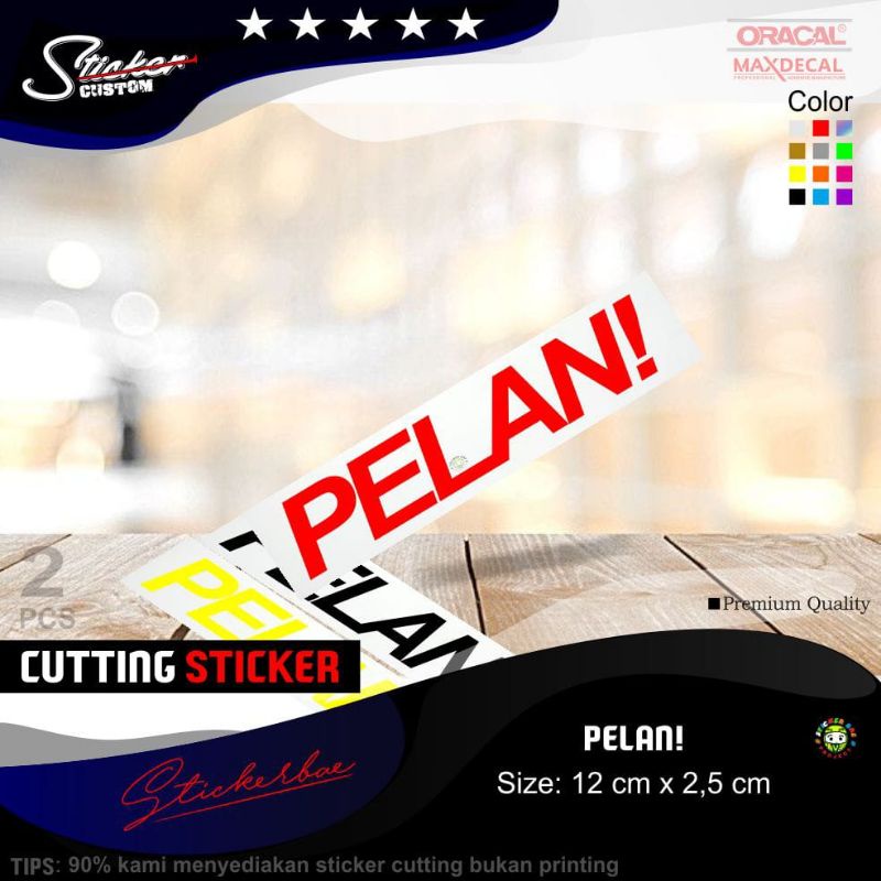 stiker pelan sticker cutting PELAN! stiker