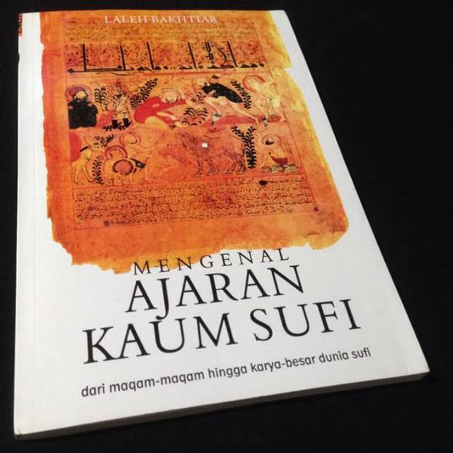 MENGENAL AJARAN KAUM SUFI - Laleh Balhtiar - Buku Tasawuf - Sufistik