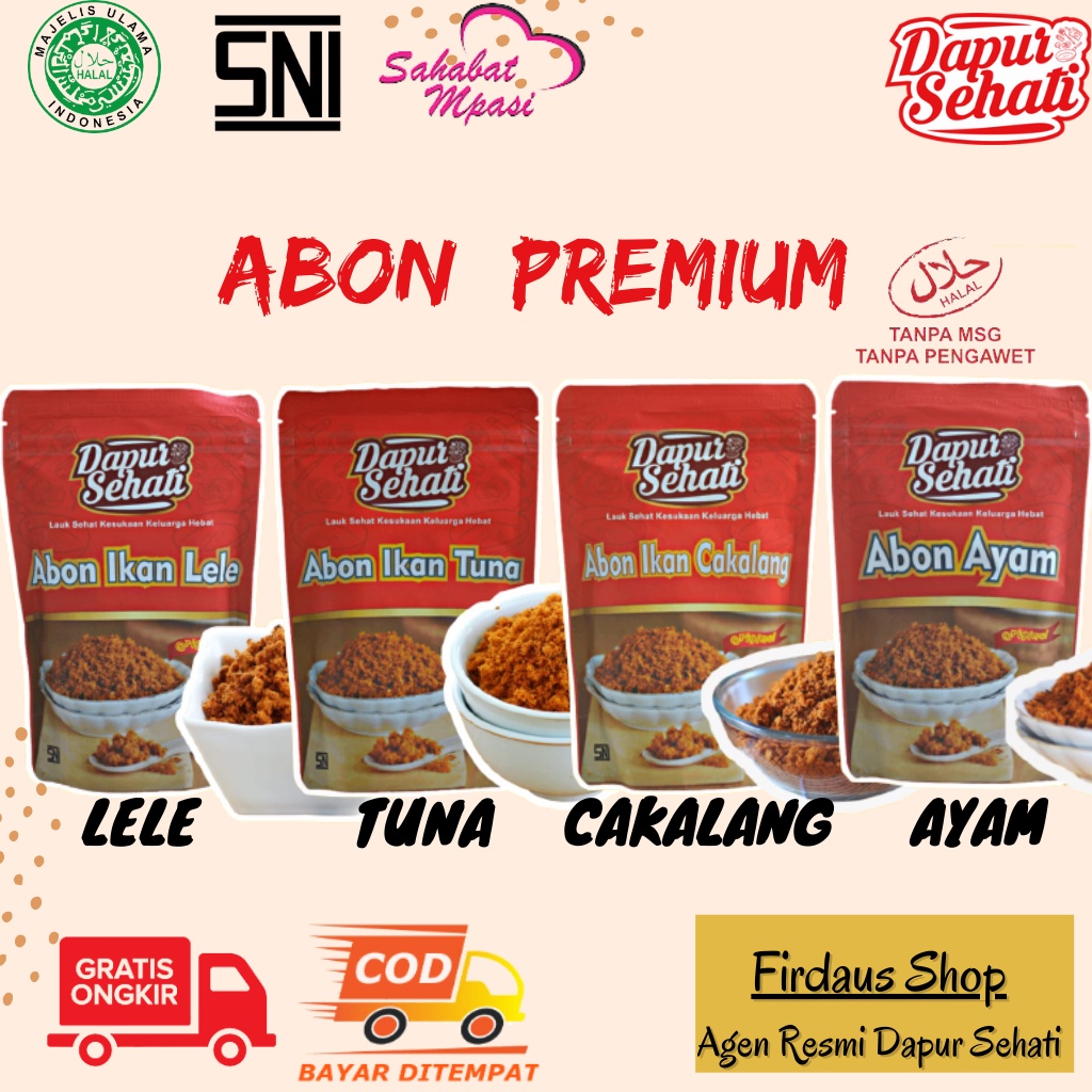 

ABON IKAN TUNA / ABON CAKALANG / ABON LELE / ABON AYAM / CABE TERI / CABE EBI NON MSG DAPUR SEHATI