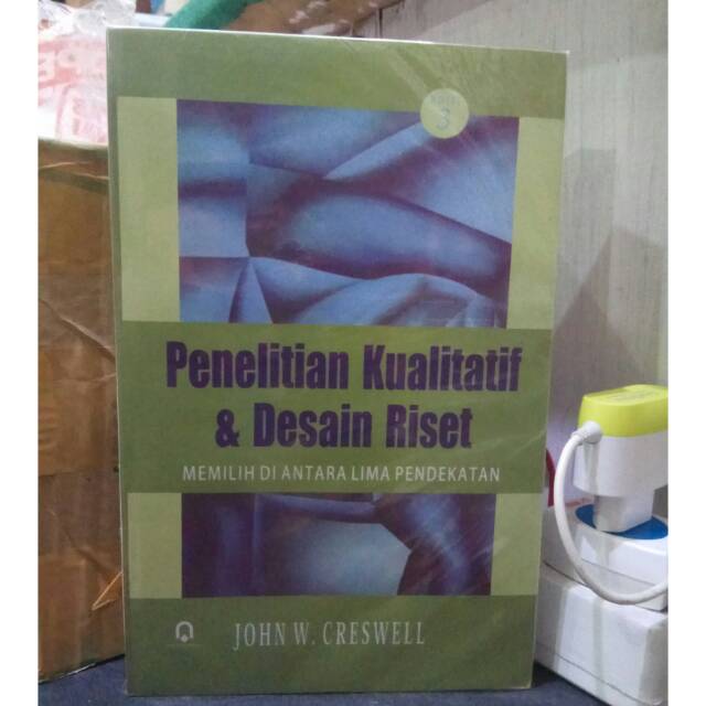 Penelitian Kualitatif dan Desain Riset - John W Creswell