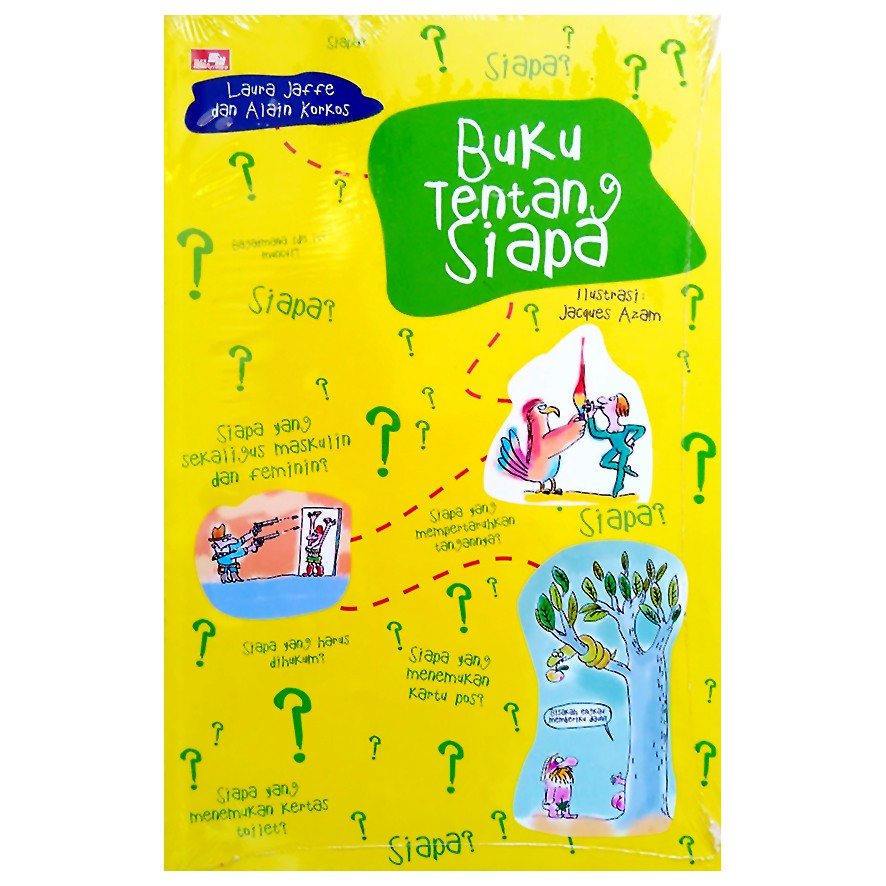 

Buku Tentang Siapa - Laura Jaffe dan Alain Korkos
