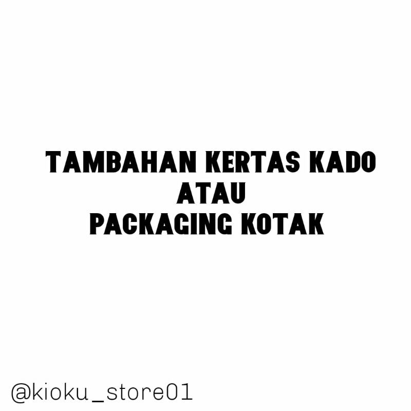 

Tambahan Bungkus kado/packaging kotak