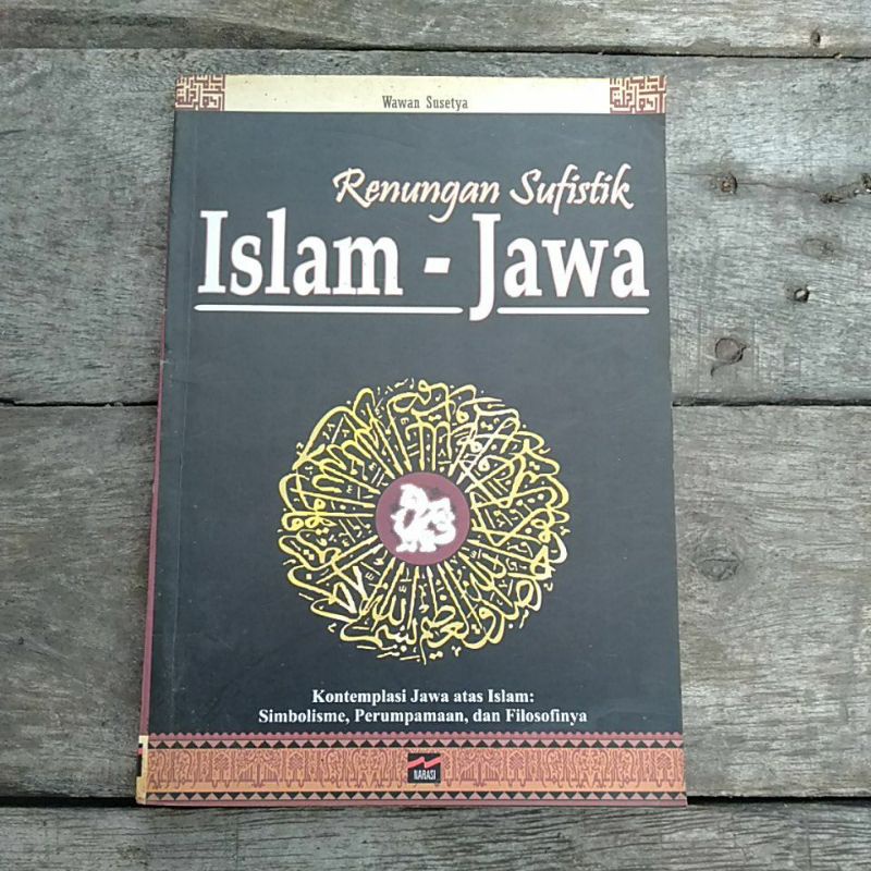 Buku RENUNGAN SUFISTIK ISLAM - JAWA (Wawan Susetya)