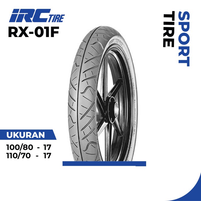 BAN MOTOR IRC RX01F UKURAN 100/80 110/80 RING 17 TUBETYPE
